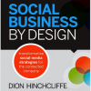 Announcing Social Business By Design: The Strategic Guide to Enterprise Social Media